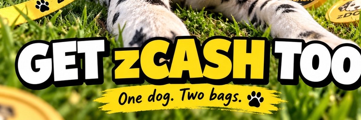 GET zCASH TOO — one dog, two bags meme banner